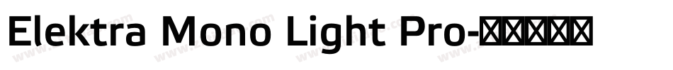Elektra Mono Light Pro字体转换